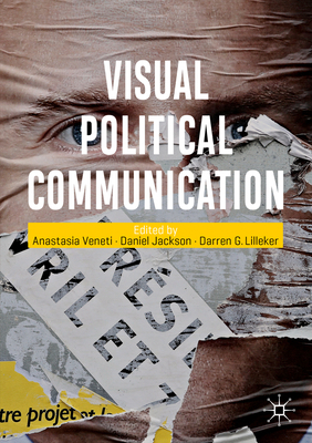 Visual Political Communication 3030187284 Book Cover