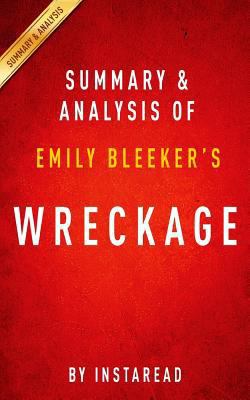 Paperback Summary and Analysis of Emily Bleeker's Wreckage Book
