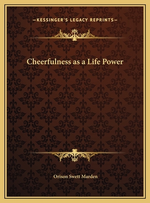 Cheerfulness as a Life Power 1169682936 Book Cover