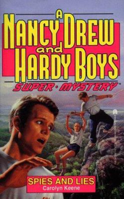 Spies and Lies (Nancy Drew & Hardy Boys Super M... 0671731254 Book Cover