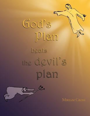God's Plan Beats the Devil's Plan 1462714579 Book Cover