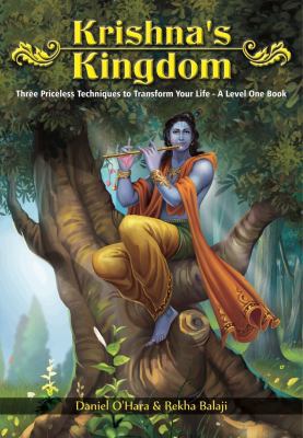 Krishna's Kingdom: Three Priceless Techniques t... 0997881836 Book Cover