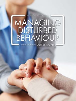 Managing Disturbed Behaviour 1516506421 Book Cover