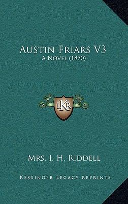 Austin Friars V3: A Novel (1870) 1164759493 Book Cover