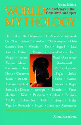 World Mythology: An Anthology of the Great Myth... 0808572423 Book Cover