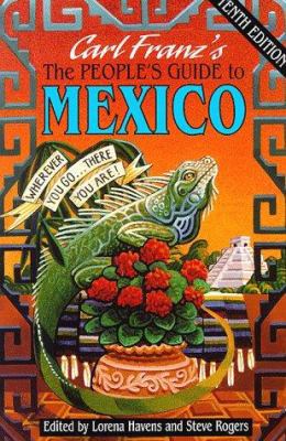 The People's Guide to Mexico: Wherever You Go--... 1562611917 Book Cover
