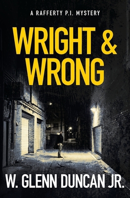 Wright & Wrong: A Rafferty P.I. Mystery 0648223485 Book Cover