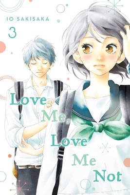 Love Me, Love Me Not, Vol. 3 1974713113 Book Cover