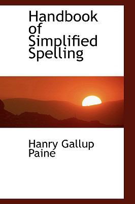 Handbook of Simplified Spelling 1110466609 Book Cover