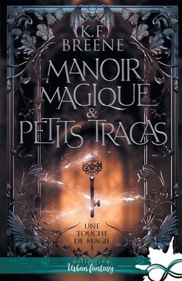 Manoir magique & petits tracas: Une touche de m... [French] B0CSYDGG8K Book Cover