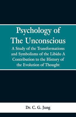 Psychology of the Unconscious: A Study of the T... 935329875X Book Cover