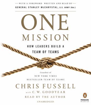 One Mission: How Leaders Build a Team of Teams 1524780111 Book Cover