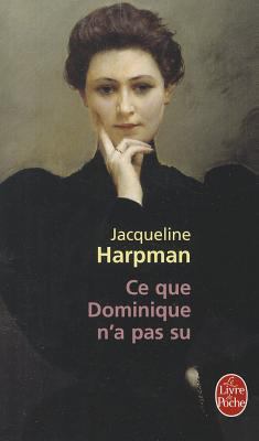 Ce Que Dominique N a Pas Su [French] 2253126098 Book Cover