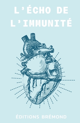 L'Écho de l'Immunité [French] B0CNGBJ4LL Book Cover