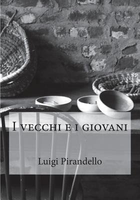 I vecchi e i giovani [Italian] 1984151223 Book Cover