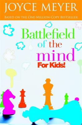 Battlefield of the Mind for Kids 0446691259 Book Cover