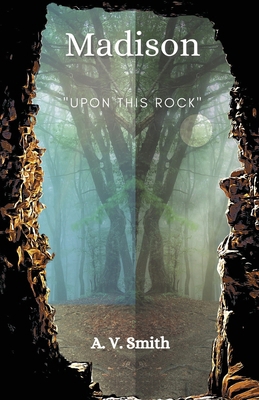 Madison: Upon This Rock B0DSSLL3ZM Book Cover