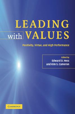 Leading with Values: Positivity, Virtue, and Hi... 0521686032 Book Cover