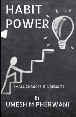 Habit Power: Small Changes Big Results B0CFDKNZSS Book Cover