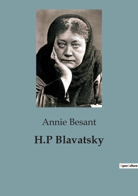 H.P Blavatsky [French] B0C42HFWBL Book Cover