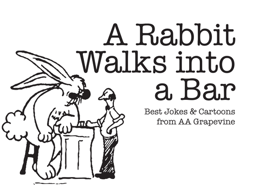 A Rabbit Walks Into a Bar: Best Jokes & Cartoon... 0933685807 Book Cover