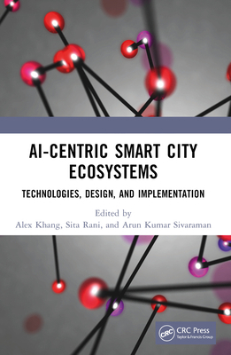 AI-Centric Smart City Ecosystems: Technologies,... 1032180285 Book Cover