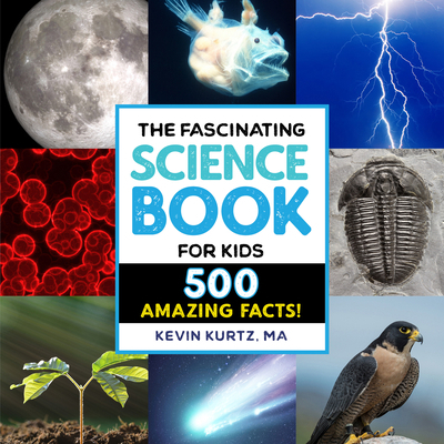 The Fascinating Science Book for Kids: 500 Amaz... 1647398703 Book Cover
