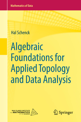 Algebraic Foundations for Applied Topology and ... 3031066634 Book Cover