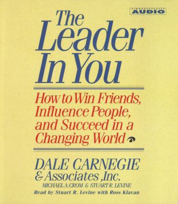 The Leader in You: How to Win Friends Influence... 0743504127 Book Cover