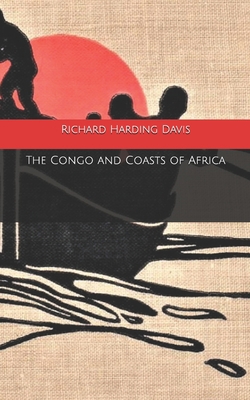 The Congo and Coasts of Africa B084QKTXPP Book Cover