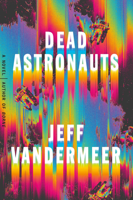 Dead Astronauts 077104920X Book Cover