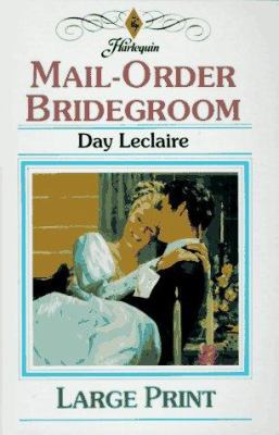 Mail-Order Bridegroom [Large Print] 0263142892 Book Cover