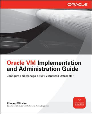 Oracle VM Implementation and Administration Gui... 0071639195 Book Cover