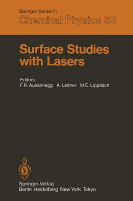 Surface Studies with Lasers: Proceedings of the... 3642820875 Book Cover