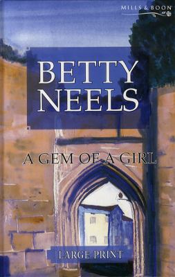 A Gem of a Girl (Betty Neels Large Print) 0263192962 Book Cover