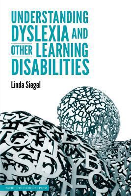 Understanding Dyslexia and Other Learning Disab... 1926966295 Book Cover