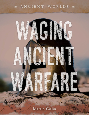 Waging Ancient Warfare 1668948753 Book Cover