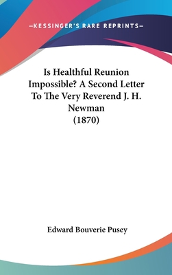 Is Healthful Reunion Impossible? A Second Lette... 1436983541 Book Cover