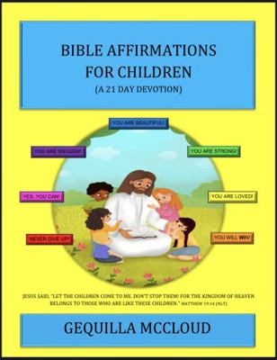 Paperback Bible Affirmations for Children : A 21 Day Devotion Book