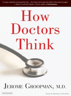 How Doctors Think 1400104254 Book Cover