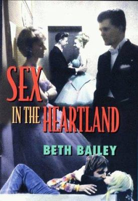 Sex in the Heartland 0674802780 Book Cover