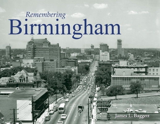 Remembering Birmingham 1596526025 Book Cover