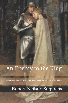 An Enemy to the King: From the Recently Discove... 179385629X Book Cover