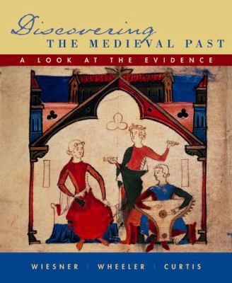 Discovering the Medieval Past: A Look at the Ev... 0618246681 Book Cover