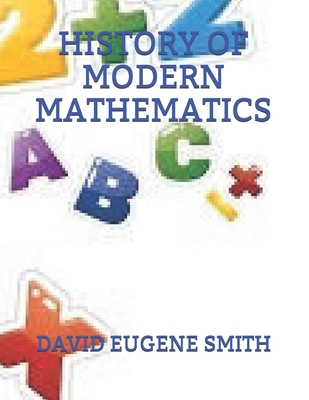 History of Modern Mathematics B07Y4K7318 Book Cover