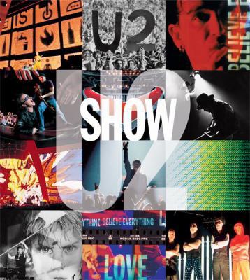 U2 Show: The Art of Touring by Diana Scrimgeour... 0752873938 Book Cover