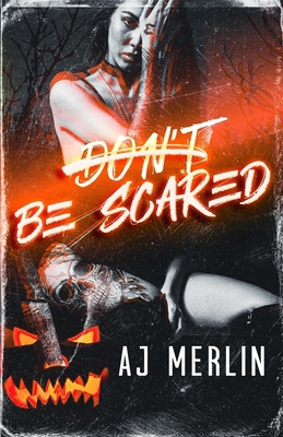 Don't Be Scared 1955540322 Book Cover