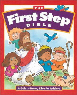 First Step Bible, The 0310701368 Book Cover