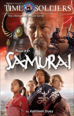 Samurai: Time Soldiers Book #6 1929945639 Book Cover
