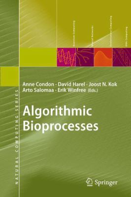 Algorithmic Bioprocesses 3642260152 Book Cover